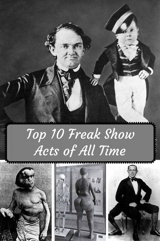 Top 10 Freak Show Acts Of All Time - Toptenz.net (2023)